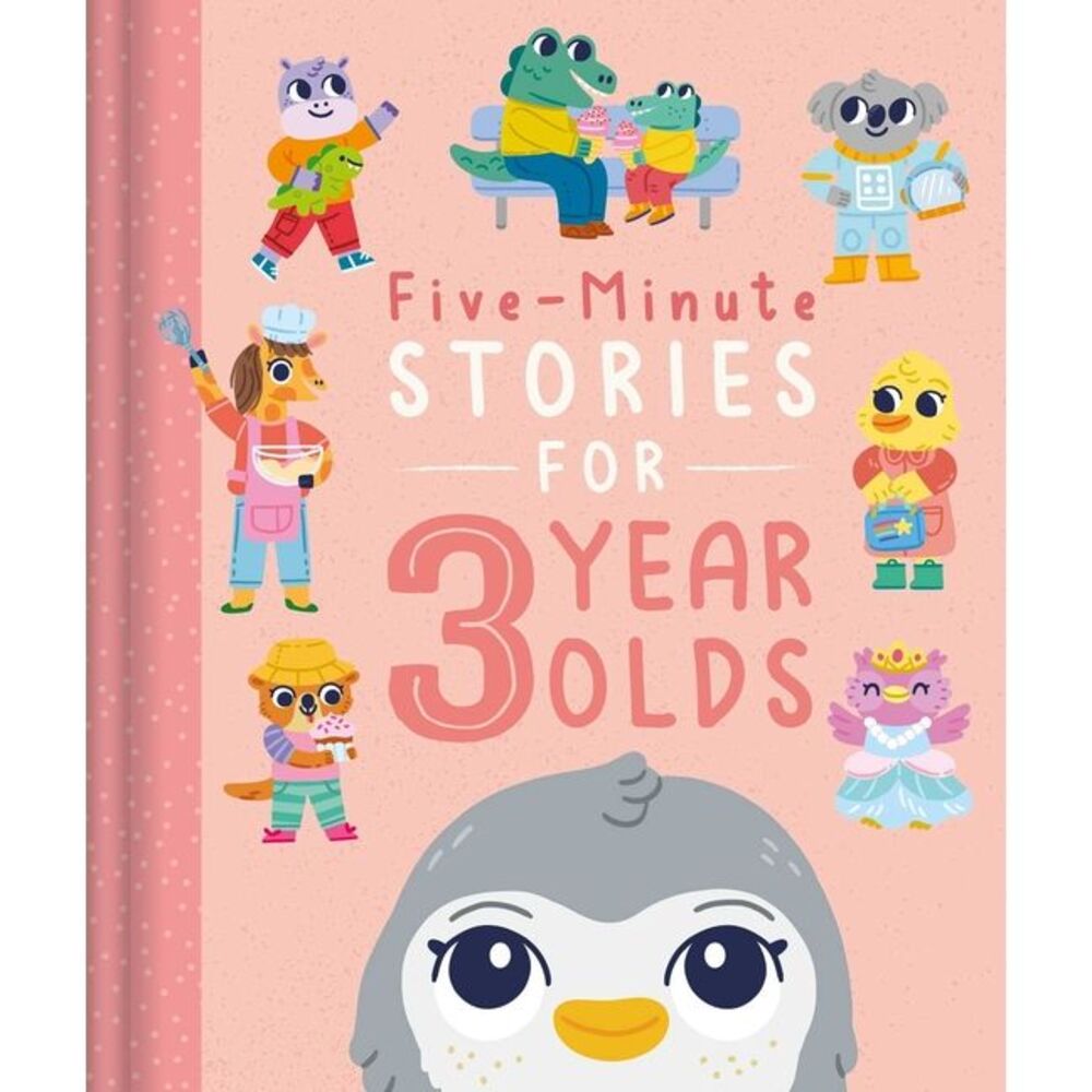 Five-Minute Stories for 3 Year Olds: With 7 Stories, 1 for Every Day of the Week